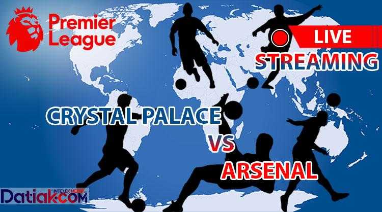 Link Live Streaming Crystal Palace vs Arsenal