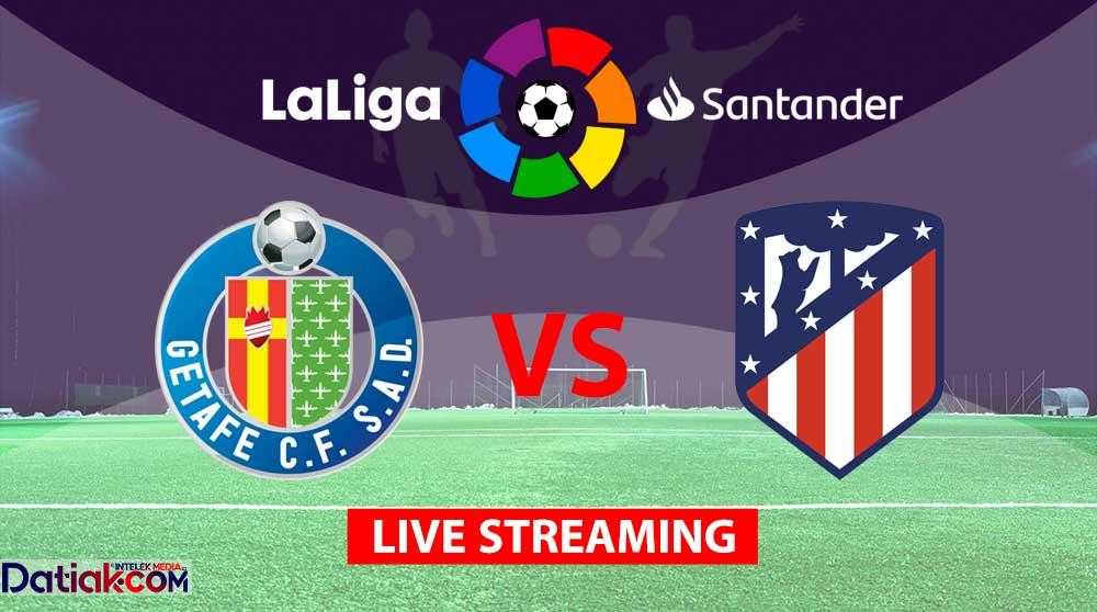 Link Live Streaming Getafe vs Atletico Madrid di LaLiga 2022