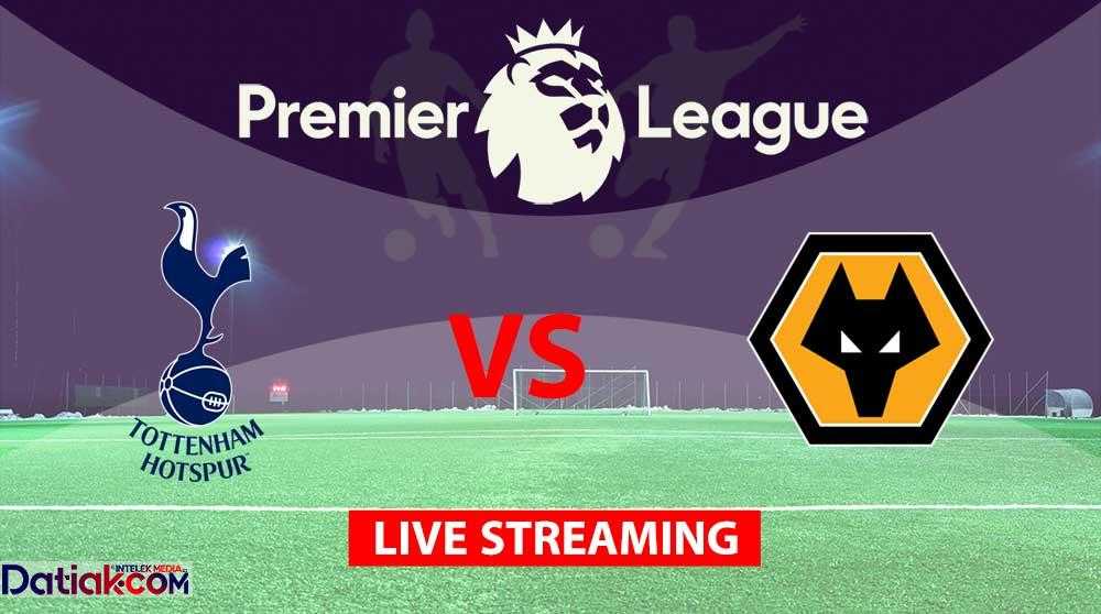 Link Live Streaming Tottenham vs Wolves Liga Inggris 2022 Gratis Tanpa Login